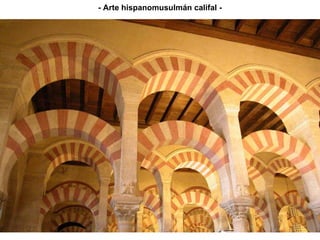 - Arte hispanomusulmán califal - 