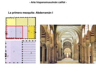 La primera mezquita: Abderramán I - Arte hispanomusulmán califal - 