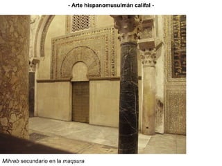 Mihrab  secundario en la  maqsura - Arte hispanomusulmán califal - 
