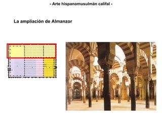 La ampliación de Almanzor - Arte hispanomusulmán califal - 