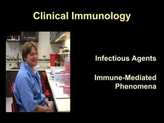 Clinical Immunology Infectious Agents Immune-Mediated Phenomena 