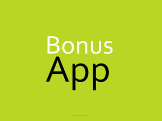 www.accellis.com
Bonus
App
 