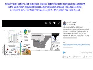 Conservation actions and ecological context: optimizing coral reef local management
in the Dominican Republic [PeerJ] Conservation actions and ecological context:
optimizing coral reef local management in the Dominican Republic [PeerJ]
 