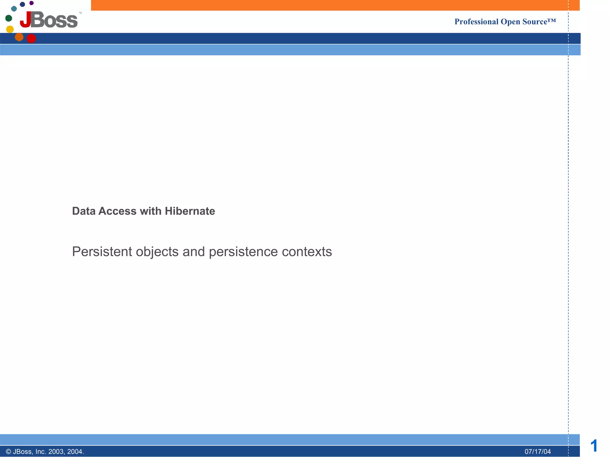Data Access with Hibernate Persistent objects and persistence contexts 