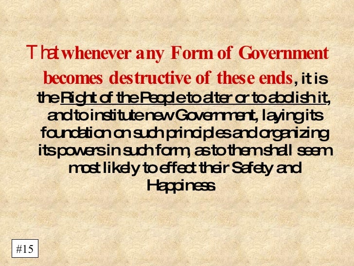 declaration of independence that whenever any form of government becomes destructive