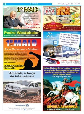 16 Sábado e Domingo, 04 e 05 de maio de 2013O EXPRESSO
 