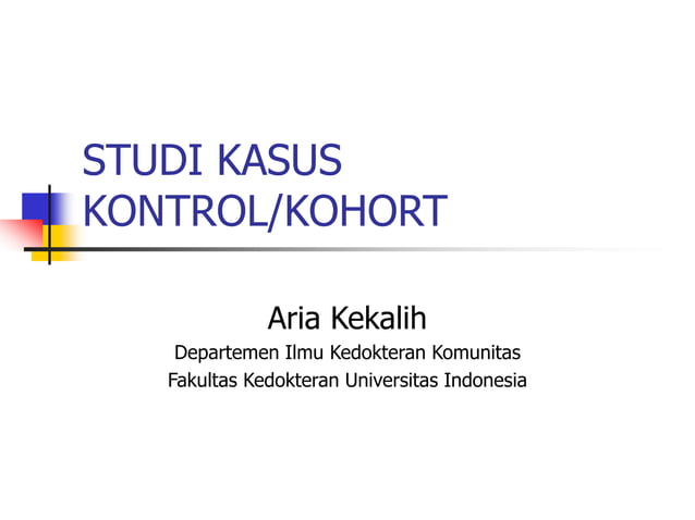 04 Desain Penelitian Case Control dan membedakannya dengan Kohort.pdf