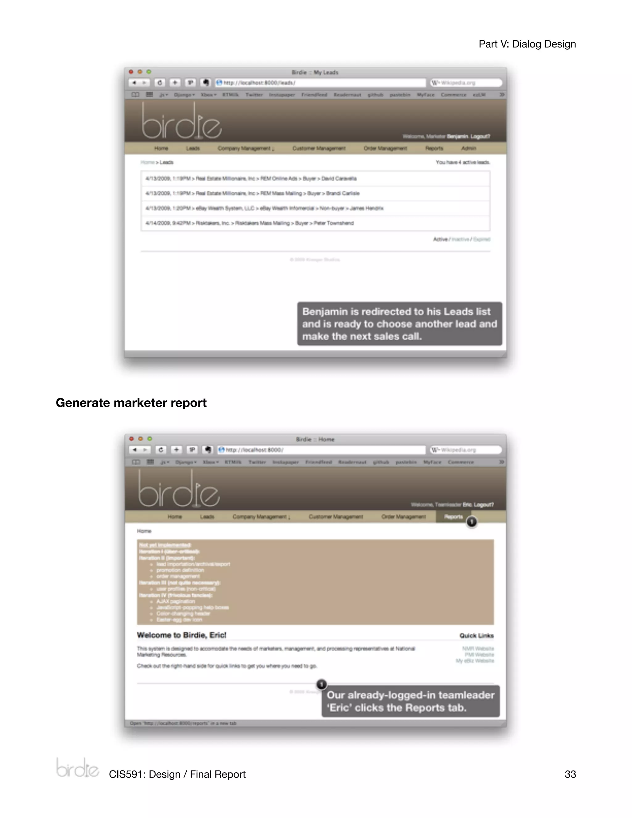 Part V: Dialog Design




Generate marketer report




        CIS591: Design / Final Report
                     33
 