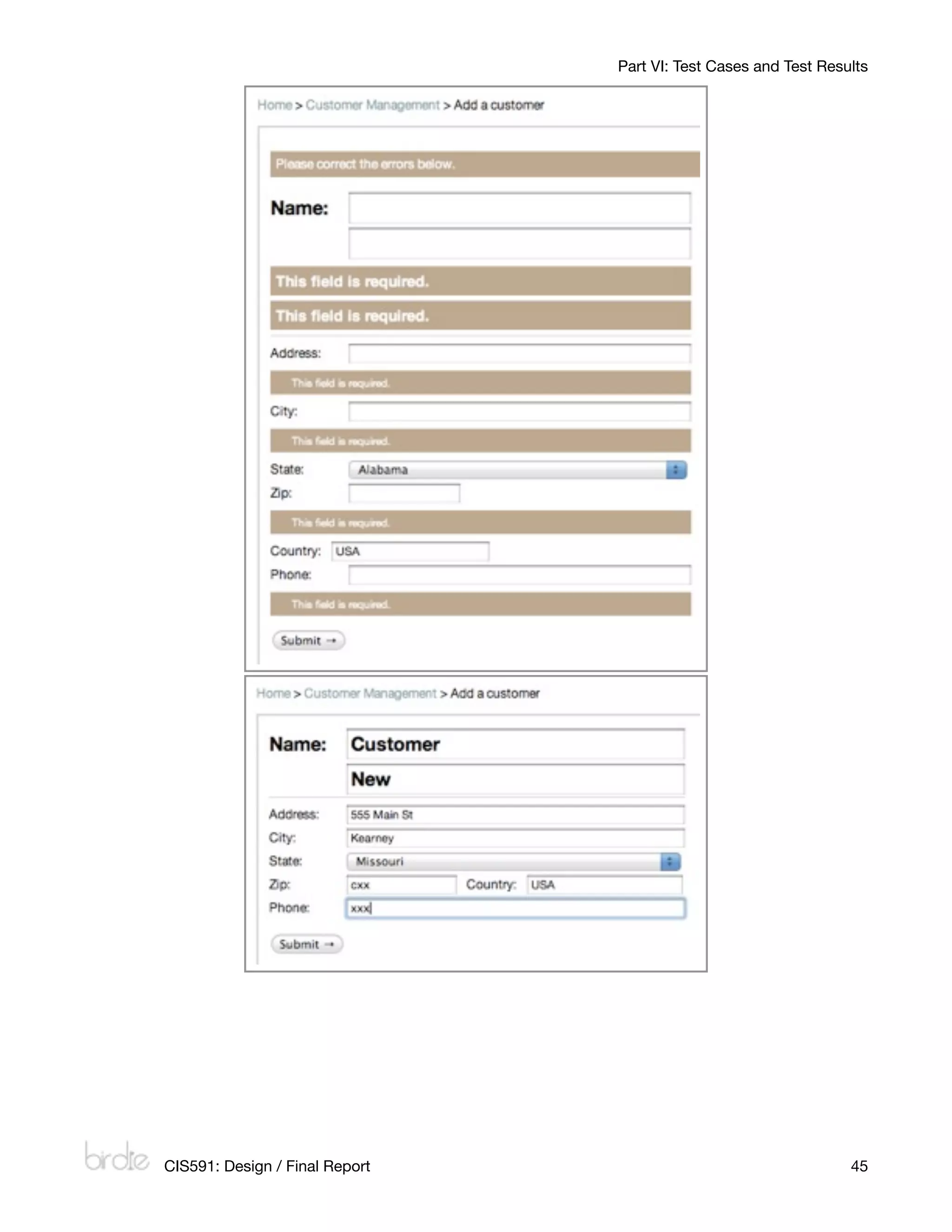 Part VI: Test Cases and Test Results




    CIS591: Design / Final Report
                                    45
 