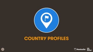 19
COUNTRY PROFILES
 