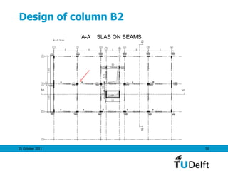 25 October 2011 50
Design of column B2
 