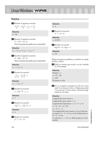166 SOLUCIONARIO
©GrupoEditorialBruño,S.L.
Linux/Windows
Resuelve la siguiente ecuación:
– + = x +
Resuelve la siguiente e...