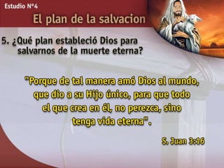 04ElPlanDeLaSalvacion.ppt
