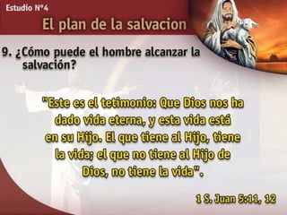 04ElPlanDeLaSalvacion.ppt