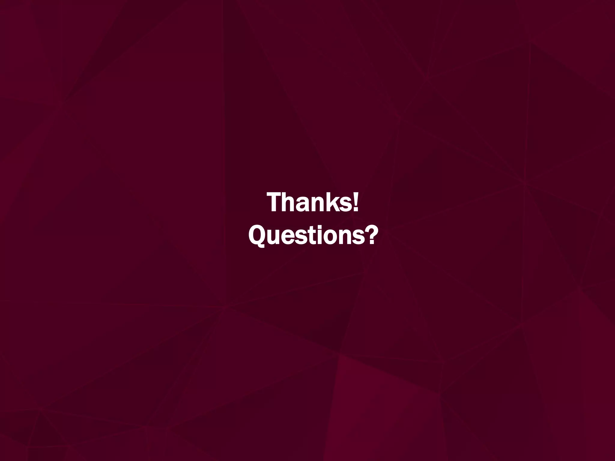 44
Steady-state Equivalent Circuit Modeling
Thanks!
Questions?
 
