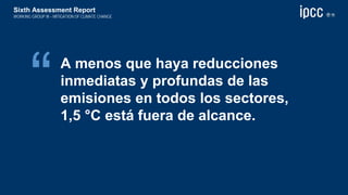 Mensajes clave del informe Cambio Climático 2022 Mitigación del Cambio Climático