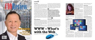| |February 2016
1CIOReview
T h e N a v i g a t o r f o r E n t e r p r i s e S o l u t i o n s
CIOREVIEW.COM
ENTERPRISE WEB APPLICATION SPECIAL
A10 Networks:A10 Networks:
Accelerated
Web Application
Performance
Accelerated
Web Application
Performance
FEBRUARY 02 - 2016
Lee Chen,
Founder & CEO
Justin Baird,
Director of Application Development,
CubeSmart
Justin Baird,
Director of Application Development,
CubeSmart
IN MY OPINIONIN MY OPINION
CIO INSIGHTSCIO INSIGHTS
Jeff Cann,
Chief Strategist & CIO,
Encore Electric Inc.
Jeff Cann,
Chief Strategist & CIO,
Encore Electric Inc.
WWW –What’s
with theWebBy Shawn Spartz, Director-Creative, Development & IT Operations, Graydient Creative
Why a Website?
A website is the reflection of a brand and with more than
3-billion users worldwide, the internet provides the greatest
reach available to marketers and advertisers today. With access
limited only by connectivity, this is truly the age of global
reach. Since its initial public release in 1991, the internet has
seen a world of changes, while it’s integration with daily life
has become more and more involved.
To gain perspective on the transformations we’ve
experienced thus far, let’s take a look at computing devices,
both then and now. In the same year of the internet’s launch
came Apple’s Powerbook 100, the first laptop of it’s time to
feature a keyboard with the pointing device positioned beneath
it (a trend all laptop makers continue to this day). This piece
of history debuted with internal memory of 2-8MB and a
monochromatic 640x400 pixel display. For comparison, the
latest iPhone 6S boasts internal memory of 2GB (a 1,000
percent increase) with a retina display resolution of 1920x1080.
If there’s one thing that’s constant about technology, it’s
change, and that goes for the web industry as well. Trends in
content, design and development are coming and going, which
is why we have a dedicated web team to keep up with what’s
current.
Respond with Responsive
In the past, websites occasionally had a mobile version that
would display when specific screen dimensions were detected.
These sites were often a condensed version of their desktop
counterparts, with limited navigation and an equal maintenance
required. Given the literal difference between mobile and
desktop websites, information readily available on a desktop
might often be redirected to a mobile version, leaving users
confused and likely to navigate away.
One trend that is not new, but continues to grow as screen
sizes shrink (and expand again) is responsive design. Ranging
from projected screens to mobile devices and everything in
between, having a website that will render beautifully across
any sized screen will ensure a positive brand interaction for
all users. In addition, responsive websites are a hit with recent
Google search updates, as they meet and exceed all mobile
friendly requirements, and require content updates in just one
place. Easier to use for your customers and content managers?
What’s not to love about responsive?
Embrace the Scroll
In the day of newspaper design, the term “above the fold”
was coined to indicate the portion of the paper that was
visible, even while folded in half. Many great minds have
this idea engrained, leading them to believe that all important
information needs to be listed in the initial viewport of a web
page.
A recent analysis of 25 million user sessions by ChartBeat*
notes that with today’s mobile generation, scrolling often
begins even before the page fully loads. Provided you have
quality content, people will seek it or be led there by intentional
placement of the content surrounding it. The only way users
Ranging from projected
screens to mobile devices
and everything in between,
having a website that will
render beautifully across
any sized screen will ensure
a positive brand interaction
for all users
CXO INSIGHTS
will see a fold is if you create one, so
avoid boxing in your content and ensure
you are leading your users to all points
of your page.
Déjà View: Patterns for User
Experience
Given the number of choices
one is surrounded with daily,
it’s no surprise that accommo-
dating for decision fatigue is a
current best practice. The use of
icons and patterns allows users
to easily recognize
functions and form
without any ad-
ditional education
required.
One example
of a commonly
used pattern is full
width imagery
with supporting
copy and information available when
scrolling further. This trend aims to en-
hance emotions, with breathtaking visuals
that allow visitors a more immersive web
experience.
Among the web community, there is
much debate around the mouth-watering
menu icon: the hamburger. Depicted by
three horizontally placed parallel lines, if
you’ve used the internet on a device other
than a desktop computer, you have seen
it at least 100 times. On the other hand,
it may have taken you a moment to envi-
sion it when simply described. The fact
that you may not identify this list-like im-
age with a menu, outside the context of a
mobile website, demonstrates the effective
use of icons.
You are NotYour User
In the past, websites were seen as the
place for personal promotion. Things have
changed, however, as Generations X and
Y demand businesses to instead make it all
about them. To satisfy this, content strat-
egy has emerged.
Definitions of content strategy vary,
but in context of the internet, it can be
summarized in the same objectives as a
website: Achieving business goals, ob-
jectives, and brand awareness by pro-
viding users the information they seek
- whenever and wherever that may be.
In other words, anticipating the needs of
the user and giving them what they’re
looking for, wherever they’re looking
for it (location or platform), will increase
business and buzz. A related trend and
best practice is a content-first approach
to website design. This ensures the user
is put at the forefront and that content,
which includes copy, imagery, and other
elements, is considered from the very
beginning, with graphic design created
to make it flawless and functional.
Sharing is Caring
With new applications being launched
daily, social media platforms are more
popular than platform shoes. Luckily
there are tools out there like AddThis,
which easily integrate with your web-
site, and allow your carefully crafted
content to be populated on any number
of the more than 250 platforms currently
available! The benefit to this type of so-
cial integration aids in the reach of your
brand. When users share your messages
or products with their friends, you can
receive trusted word of mouth advertis-
ing with little extra effort and help iden-
tify brand advocates.
Weaving the Web of Tomorrow
While there is no crystal ball to indicate
what’s next, we predict personalization
will be the next big trend in
web development. With re-
cent reports estimating a
near 2-billion smartphone
users, the possibilities for
a custom mobile web ex-
perience is on the rise, as
are demands from Genera-
tions X and Y. With the use
of beacons and other
proximity sensors,
businesses can offer a
truly customized ex-
perience based on real
world surroundings,
allowing for on-site
guests to receive an
enhanced ex-
perience. As
increased data
is obtained, AB
testing may become obsolete as indi-
vidual versions of perfect from one user
to the next may soon become a reality.
As the leader of a team who creates
award winning websites, augmented re-
ality applications, and so much more, I
look forward to what the future holds.
Shawn Spartz
 