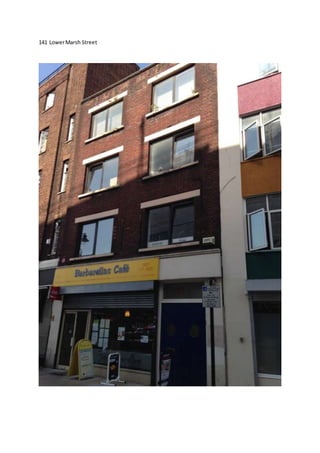 141 LowerMarsh Street
 