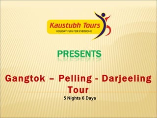 Gangtok – Pelling - Darjeeling Tour 5 Nights 6 Days 