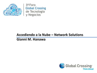 3º Accediendo a la Nube – Network Solutions Gianni M. Hanawa 