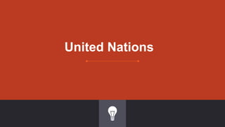 United Nations
 