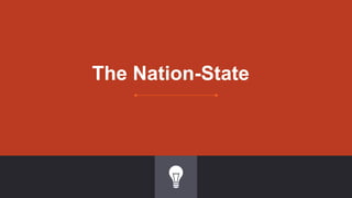 The Nation-State
 