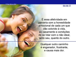 04 Há AlguéM Que é Ideal Para Mim