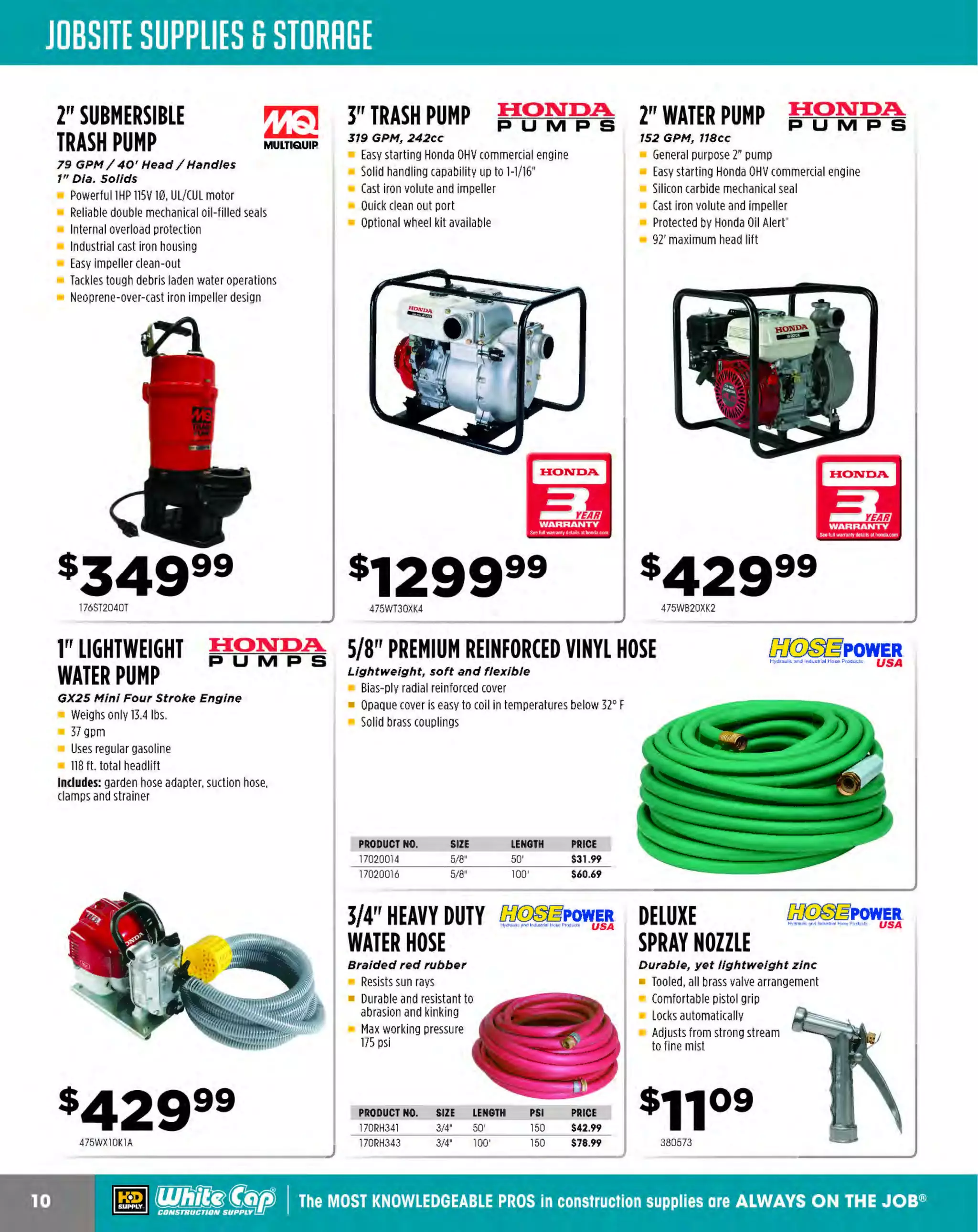 ~

Visit White Cap's WOC Branch @ Booth C4355

...... CONCRETE

FREE BACKPACK • SHOW SPECIALS • PRIZES • GIV EAWAYS*

~ WORLDoF

THESE SPECIAL TRADER DEALS AVAILABLE ALL MONTH AT YOUR LOCAL BRANCH!

38 LB. 1-1/8" HEX "JACK"
BREAKER HAMMER

~ BOSCH

15 amps, 14 ft.-lbs. impact energy, 1,JOO bpm

22-LB. SOS-MAX"
DEMO HAMMER

@ BOSCH

8

14 amps, 4.4-18.4 ft.-lbs. impact energy,
900-1,890 bpm

Hits at 34 foot-pounds on impact
Can be used both horizontally and vertically
Features "Active Vibration Reduction" handle
Two-handed design dissipates more vibration
for less stress
Self sharpening star point hex chisel

SDS-Max' bit system provides tool-free bit
changes and automatic bit locking
Variable-speed dial
Constant Response'" circuitry
Service Minder" light
12-position Vario-Lock'"

0

s749 99 f

16211335K

1
6211316EVS

30 LB. RIVET BUSTER
B" stroke
Drop forged D-style handle
Inside trigger
Deep case-hardened alloy steel cylinder
Heavy duty upper and lower sleeves
Adjustable exhaust deflector
T
eflon throttle valve
Includes: 6' whip hose, hose barb swivel,
universal air fitting

HEAVY DUTY RED RUBBER
HAMMERHEAD HOSE
W/COUPLERS

Flapper valve design allows
dirt to pass without stopping tool
Replaceable bushing
Includes: oval retainer, locking spring, 6' whip hose,
hose barb swivel, universal air fitting

New! Patented automatic ball valve
(Pat.#B,276.682 82)
Drop forged alloy steel handle
Built-in automatic oiler
Rubber handle grips
Latch type retainer
Swivel hose connection
Noise dampening mufflers available
Four-bolt backhead
Standard universal air fitting

PRODUCT NO.
200160
200190

200133

CHIPPING HAMMER

PNEUMATIC BREAKER

DESCRIPTION
60 LB PNEUMATIC BREAKER
90 LB PNEUMATIC BREAKER

~POWER
........-- - USA
1'¥1·~ -

PRICE
$859.99
$899.99

2895300

~ BOSCH

TAMPER PLATE
8" x 8"
1-1/B" hex shank

8

FLEXTRAL AR14-075 J/4" HAMMERHEAD Air/
Water JOO PSI Max W.P

T is designed to accommodate in line oil misting
ube
Smooth cut and abrasion resistant
~"".:Ei-;;!T.Z:~
Temp. Range: -30°F to+ 1
B0°F
Reinforcement: Synthetic Yarn

1673450RD

1
62HS2125

~ (U/h~~

~

The MOST KNOWLEDGEABLE PROS in construc~ion supp lies

coNsTRucnoNsd·wH1LE suPPuEs LAST

800.944.8322

I Whitecap.com

 