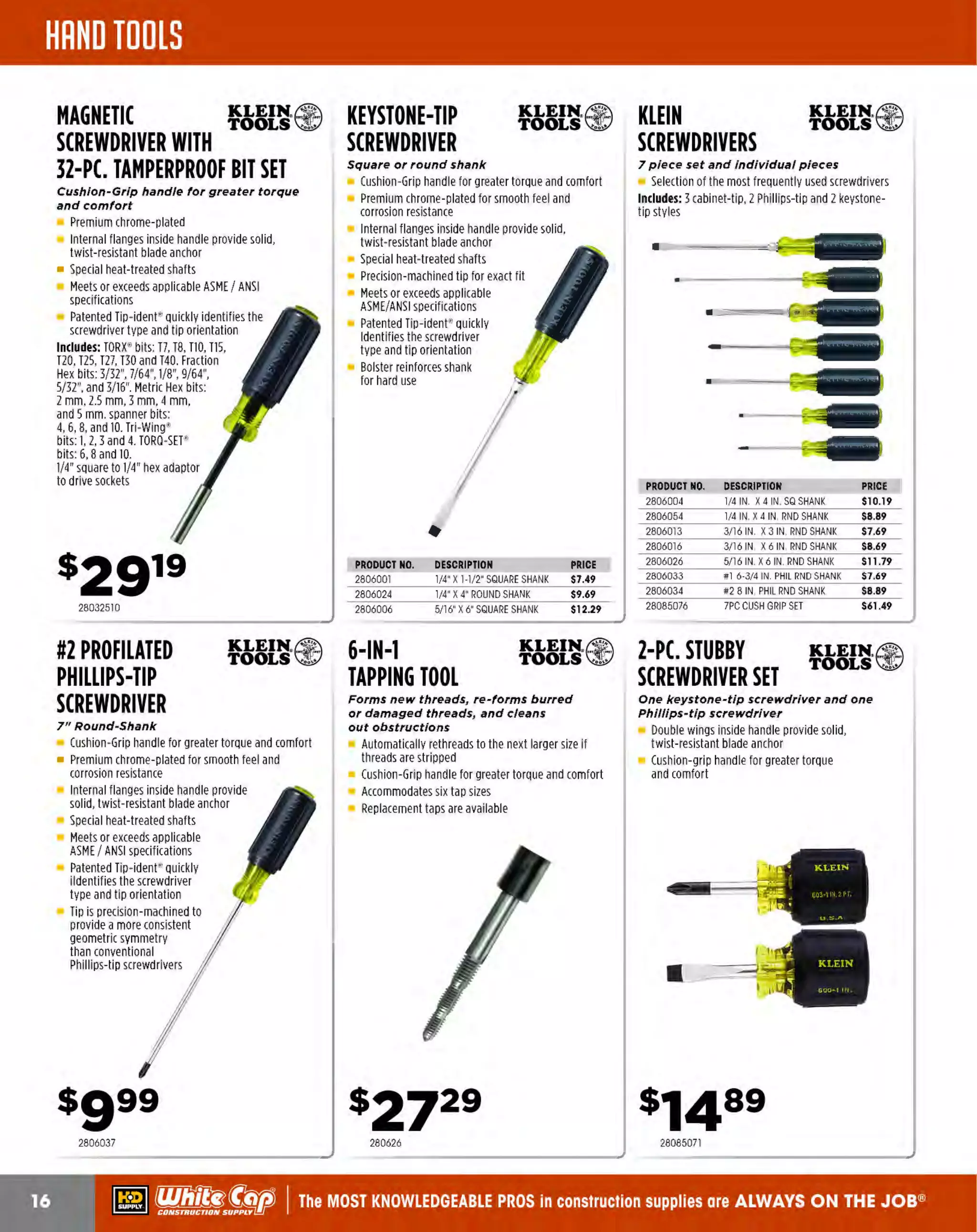 ~

Visit White Cap's WOC Branch @ Booth C4355

...... CONCRETE

FREE BACKPACK • SHOW SPECIALS • PRIZES • GIV EAWAYS*

~ WORLDoF

THESE SPECIAL TRADER DEALS AVAILABLE ALL MONTH AT YOUR LOCAL BRANCH!

DUST EXTRACTOR DEWALT.
5-PIECE KIT

10 GAL. DUST EXTRACTOR WITH
AUTOMATIC FILTER CLEAN

Get the full use out of your DeWalt dust
extractor with this 5-piece kit
Includes: floor squeegee, crevice tool, 2 extension
wands, curved wand
and accessory bag

Powerful 15 amp motor delivers 140 CFM of airflow
for maximum suction

Meets the EPA Lead R
elated R
enovations, Repair
and Painting (RRP) Rule for Hepa Vacuum only when
DWV9320 Filter is used (Filter included with unit)
Lightweight and portable weighing in at only 33.5 lbs.
Heavy duty wheels and locking casters
Multiple lift and tie down points to secure vac to
scaffolding or during transportation
Includes: 2 HEPA filters, 15' hose
PROOUCTNO.
324DWV012
324DWV9170
324DWV9400
324DWV9401
324DWV9402

OESCRIPTION
DUST EXTRACTOR
1.25' OD TOOL ADAPTER
PLASTIC TANK LINER (5 PK)
FOR DWV012

ss501==

$16.99

PAPER DUST BAG (5 PK) FOR DWV012 $16.99
FLEECE DUST BAG (5 PK) FOR DWV012 $29.99

5" SHROUD KIT
W/ D28112

324D279059

DEWALT. BOSCH GRINDER ~ BOSCH

DEWALT. 7" DUST

10 amp, 10,000 rpm

Dust collection shroud with flush grinding door

COLLECTION
SHROUD

ACCESSORIES

Reduce cleanup time and
provide clean, safer air for user

Rotating flush grinding edging door
Universal DEWALT hose connection system,
locks onto tool with a twist and click
Robust metal and glass filled nylon housing
R
eplaceable brush skirt system
Fits all DEWALTLAGs but ideally suited

Removable nose piece
Replaceable brush ring
Completely tool free
Bosch AIRSWEEP"
vacuum compatible

forDWE4~
97
and DWE4557

'

,
(

s1391JJ5
324DWE461
70

LIGHTED ENDS
LI-GROUND
EXTENSION CORDS

BRIGADE.

- *-

PRO GRADE TOOLS

TWIST-LOCK
EXTENSION CORDS

'

~

•'

324DWE461
50

~

I

PRICE
$529.99
$11.49

--

- " . ,

-

I

~~
y

PRODUCT NO. DESCRIPTION
PRIC
E
621
4"·5" SURFACE GRINDINGGUARD $70.01
1 8SG5E

':JI

16218SG7

BRIGADE.

-*PRO GRADE TOO LS

SJTWJacket

12/J Gauge

7" DUST EXTRACTION
A
TTACHMENT

LI-GROUND
EXTENSION
CORDS

$130.05

BRIGADE.

- *-

PR O GRAD E TOOLS

SJTWJacket

Extra heavy capacity
Construction grade

1
3A
1
20V
100 ft

POWER FLEX
~-:::::.=::.::::::=-.:::: ~

-

- ·- ":I

BRIGADE. §

PRODUCT NO.
444BR10673
444BR10672

LENGTH
50'
100'

PRICE
$38.89
$69.99

~ (U/h~~

~

PRODUCT NO.
444TL12350S
444TLl23100S

LENGTH
50'
100'

PRICE
$49.89
$72.99

444BR10745

The MOST KNOWLEDGEABLE PROS in construc~ion supplies
coNsTRucnoNsd·wH1LE suPPuEs LAST
800.944.8322 I Whitecap.com

 