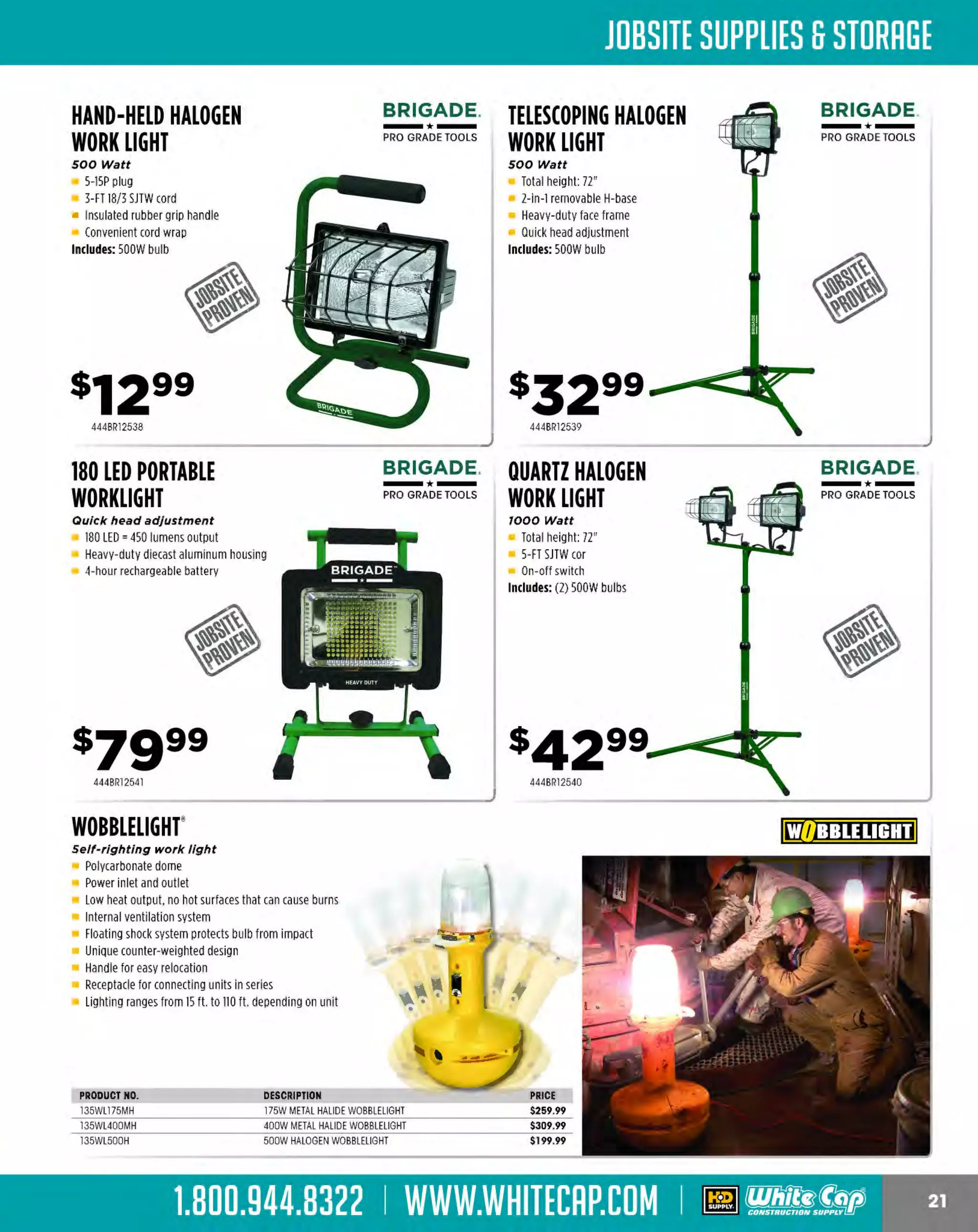 Experience Our MOBILE APP @ Booth BD2
ALSO VISIT OUR SAFETY BOOTH OUTSIDE OF CENTRAL HALL BY REGI STR ATION

...,.,ii!

~ WORLDoF

~ CONCRETE

THESE SPECIAL TRADER DEALS AVAILABLE ALL MONTH AT YOUR LOCAL BRANCH!

14.4V CORDLESS REBAR TIER

9.6V CORDLESS REBAR TIER

5 X faster than hand tying

Makes ties in approx. one second per tie
with consistent tie strength

Ties #3x#3 up to #5x#6 rebar
Approx 2,000 ties per charge
Brushless electric motor
Includes: 14.4-volt lithium-ion battery, charger,
carrying case, instructional DVD

PRODUCT NO.
381RB397
381TW897A

Uses 16-gauge tie wire
Simple operation reduces potential wrist damage
Brushless T
wisting Motor
0.8-1.1 second/ ti, 120-230 ties/coil, 2-4 coils/charge
For #5 X#5 up to #8 X#9 rebar
381TW1525 (regular steel wire), 381TW1
525EG
(electro galvanized wire), 381TW1525PC
(polyester-coated wire)

HODEL NO.
RB397
REBAR TYING TOOL $2,526.99
RB397/ RB515 21/PLAIN TIE WIRE $4.65

MORTAR MIXER

;;;;.;WHITEMAN

9 cu.-ft. capacity steel drums

Powered by reliable Honda GX240 gasoline engine
Heavy-duty tubular steel frame with forklift pockets
Rugged steel grate with integrated bag cutter
Greaseable paddle shaft seals provides
long service life
Available with ball or loop coupler
Optionally available with polyethylene drums

PRODUCT NO.
381RB655
381TW1525

CONCRETE MIXER

;;;;.;WHITEMAN

6 Cubic foot and 9 cubic
foot capacity steel drums

Powered by reliable Honda GX240 gasoline engine
Heavy-duty tubular steel frame with
forklift pockets
Spring suspension reduces bounce and sway
• Once piece, cast-iron ring gear for long life
Multi-position dump latch facil itates loading
and dumping
Optionally available with polyethylene drums

PRODUCT NO.
176MC64SH8
176WM90SH8

176MC94SH8

DESCRIPTION
6 CF STEEL DRUM
CONCRETE MIXER
9 CF 8 HPSTEEL DRUM
CONCRETE MIXER

ALUMINUM TIE WIRE REEL

The MOST KNOWLEDGEABLE PROS in construction supplies

800.944.8322 I Whitecap.com

~ WHITEMAN

Portable, one-man operation

Wheelbarrow or pedestal operation is ideal
for homeowners and small contractors
Mixer mounts safely on stand in three easy steps
Die cast aluminum gearbox provides trouble
free operation
Steel drum construction - EasyClean'"
poly drum is optional
.75HP115V single-phase electric motor
Mixes 3-cubic feet of concrete
Pedestal rotates a full 360' for convenience
Easy movement around the jobsite
Overall Dimensions: 48.75" L x 23.5" W x 56.1 H
"
Max Drum Capacity: 4.5 CF (127.4 L)
Mixing Drum Capacity: 3.5 CF (99 L), 1/3 bag
Weight: 138 lbs.

$3,039.99

Carry wire right at the hip where you need it
Durable lightweight plastic construction
Non-conductive tool

104TWRP

MIX-N-GO
CONCRETE MIXER

$2,599.99

Frees both hands for tying operations

104TWRM

PRICE
$2,669.99
$5.60

PRICE

PLASTIC TIE WIRE REEL

Saves time and reduces wasted wire

Rugged, lightweight reel feeds pre-coiled
wire smoothly, easily and quickly
Designed for left or right-handed use
Easily-removed cover plate permits quick,
convenient reloading

DESCRIPTION
RE-BAR TYING TOOL
16/ PLAIN TIE WIRE

AUTOMATIC WIRE
TYING TOOLS
Convenience and speed when
t ying double loop ties

Makes a 2-1/2 turn twist with one
short pull
Automatically returns to its
original position
Speed, ease of use, and economy

104WTT

 