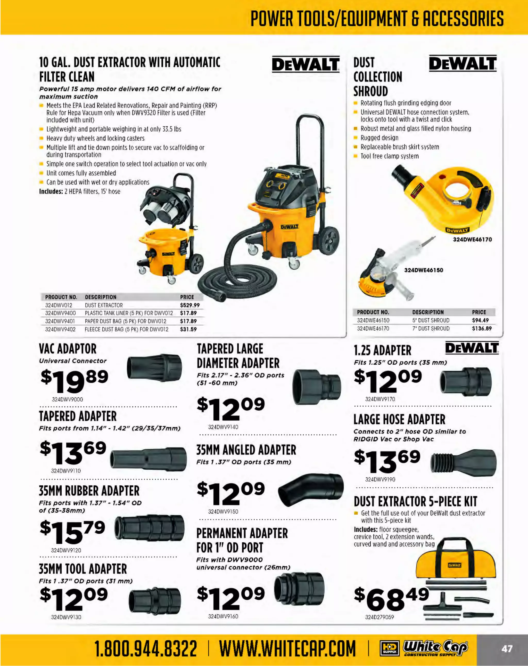 mWIJh.~ SAFE

The MOST KNOWLEDGEABLE PROS

In Construction Supplies

UUORK-------

All the Safety Signage
you need in one place!

SAFETY SOLUTIONS
White Cap has the signs you need to keep all of
your employees and authorized personnel safe!

l ·t.HM9i>J rt-tHMMill l ·tHMMit
CONSTRUCTION
AREA

CONSTRUCTION SITE
AUTHORIZED
PERSONNEL ONLY

HIGH
VOLTAGE

333MCRT135VP

333MADM003VP

333MELC114VP

tl.Y.HMHi>J
CONSTRUCTION AREA

KEEP OUT

FIRE

tl·tMMHi>J

CAUTION

EXTINGUISHER

HARD HAT
AREA

EAR AND EYE
PROTECTION
REQUIRED

333MFXG908VP

333MPPA005VP

333MPPA608VP

333MADM014VP

NOTICE ~ .Y.HM3ill

NO

SAFETY GLASSES
REQUIRED
IN THIS AREA

NO
SMOKING

PARKING

333MPPA801VP

333MSMK133VP

333MVHR515VP

ALL SIGNS ARE 10" X14" - SIGNS NOW AVAILABLE IN A PACK OF 10
PRODUCT NO.

DESCRIPTION

333MCRT135VP
333MADM003VP

DANGER, CONSTRUCTION AREA
DANGER. CONSTRUCTION SITE AU THORIZED PERSONNEL ONLY

333MELC114VP
333MADM014VP

DANGER, HIGH VOLTAGE
DANGER. CONSTRUCTION AREA KEEP OUT

333MFXG908VP

FIRE EXTINGUISHER

333MPPA005VP
333MPPA608VP

DANGER, HARD HAT AREA
CAUTION, EAR AND EYE PROTECTION REQUIRED

333MPPA801VP

NOTICE, SAFETY GLASSES REQUIRED IN THIS AREA

333MSMK133VP
333MVHR515VP

DANGER, NO SMOKING
NO PARKING

The MOST KNOWLEDGEABLE PROS in construction supplies

800.944.8322 I Whitecap.com

DISCOUNT
PRICING!
10 PK FOR ONLY

 