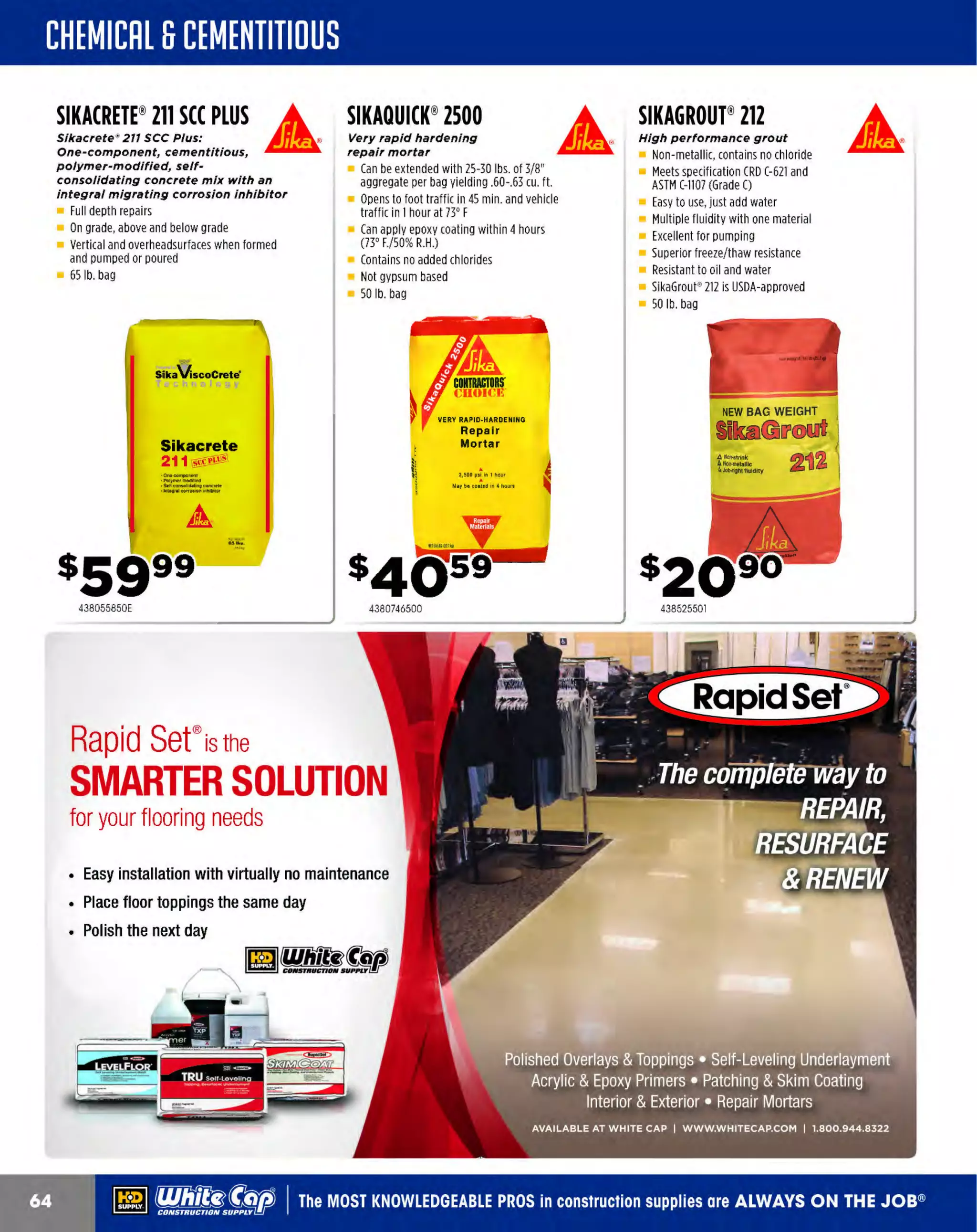 ~

Visit White Cap's WOC Branch @ Booth C4355

...... CONCRETE

FREE BACKPACK • SHOW SPECIALS • PRIZES • GIV EAWAYS*

~ WORLDoF

THESE SPECIAL TRADER DEALS AVAILABLE ALL MONTH AT YOUR LOCAL BRANCH!

NYLON MASON LINE TYTllll

CHALK REFILLS

Twisted

High vislblllty chalk for
self-chalking line reels

~LLc.

100% nylon filament fibers, 190 lb. tensile
Excellent strength and abrasion resistance
Neon colors for high visibility
Reusable on 6" tubes
Available in braided
250', 500' & 1,000' put ups

PRODUCT NO.
222MTWGML
222MTWOML
222MTWPML
222MTWWML
222MTWYML
222LTWGML
222LIWPML
222LTWWML
222LTWYML

.'

aoz.
aoz.
aoz.
aoz.
aoz.
16 oz.

WEIGHT

LENGTH
500'
500'
500'
500'
500'
1,000'

16UL.
16 oz.
16 oz

1,000'
1,000'

l,UUU'

COLOR
LIME
ORANGE
PINK
WHITE
YELLOW
LIME
PINK
WHITE
YELLOW

IRWIN. PAINT, SEALER &
STRAIT-LINE.

COATING STRIPPER
Removes today's toughest
sealers & coating

Removes acrylics, urethanes, epoxies,
graffiti, paint and oil stains
For use on concrete, masonry, brick,
metal and wood
Non-flammable, non-caustic, low-odor solvents
1gallon

PRICE
$7.69
$7.69
$7.69
$5.49
$7.69
$10.99
$9.99
$7.69
$10.99

~ (U/h~~

PRODUCT NO.
173108B
1731080R
173108R
173108Y
l/3I05B
173105BK
173105R

DESCRIPTION
8 OZ. BLUE
8 OZ. GLO ORANGE
8 OZ. RED
8 OZ. YELLOW
5 LBS. BLU~
5 LBS. BLACK
5 LBS. RED

PRICE
$1.69
$2.19
$1.69
.99¢
$7.59
$7.59
$7.59

s5999
327GNSSIG

The MOST KNOWLEDGEABLE PROS in construction supplies

~ coNsTRucnoNs~·wHiLE suPPuEs LAST

800.944.8322

I Whitecap.com

 