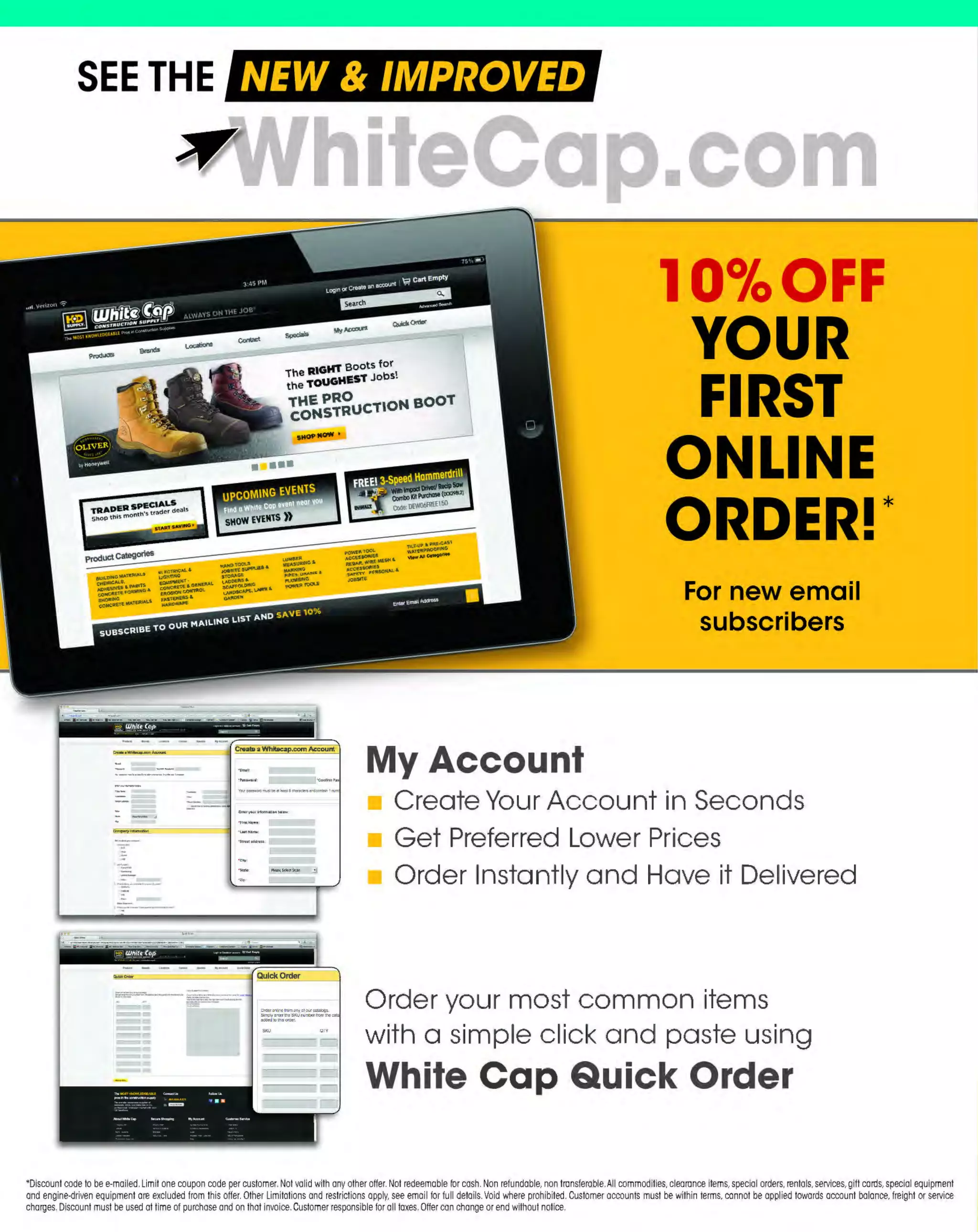 ~

Visit White Cap's WOC Branch @ Booth C4355

...... CONCRETE

FREE BACKPACK • SHOW SPECIALS • PRIZES • GIV EAWAYS*

~ WORLDoF

THESE SPECIAL TRADER DEALS AVAILABLE ALL MONTH AT YOUR LOCAL BRANCH!

SAND BAGS

BRIGADE.

- *-

14" x26"
PRO
Woven from a synthetic fabric
giving it twice the life of burlap bags
All seams are double stitched
Sold individually or by the bundle
Priced per bag
Quantity discounts available
P
urchase sand separately
1,600 hr UV rating

GRADE TOOLS

RICE STRAW
FIBER ROLLS
(WATTLES)
8" x25'
Used on slopes to reduce runoff velocity and
control or capture eroded sediment
More effective, easier to install and less
maintenance intensive than silt fence and
other sedimentation control devices

3' X100' SILT FENCE
Slit Fence structures, spec/ally developed
fabrics on support ing posts, are designed
for efficient control of sediment run-off
from construction sites. This sediment,
left unchecked, can clog and pollute native
waterways and damage natural areas.
Controlling the run-off (an increasing
environmental concern) is advantageous
to owners, contractors and engineers who
face the economic costs associated wit h site
sediment loss. Installed correctly in the field,
the sedimentation control fabric in silt fence
structures functions as a filter and a runoff
flow velocity check.

H/4" nominal square hardwood posts
10.0 ft. OC post spacings

262SB1

262SCRS825

~ (U/h~~

15710517

The MOST KNOWLEDGEABLE PROS in construction supp lies

~ coNsTRucnoNs~·wHiLE suPPuEs LAST

800.944.8322

I Whitecap.com

 
