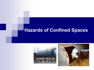 Hazards of Confined Spaces
 