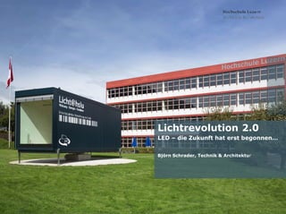 LED Lichtrevolution 2.0 | ineltec2 / 29
Lichtrevolution 2.0
LED – die Zukunft hat erst begonnen…
Björn Schrader, Technik & Architektur
 