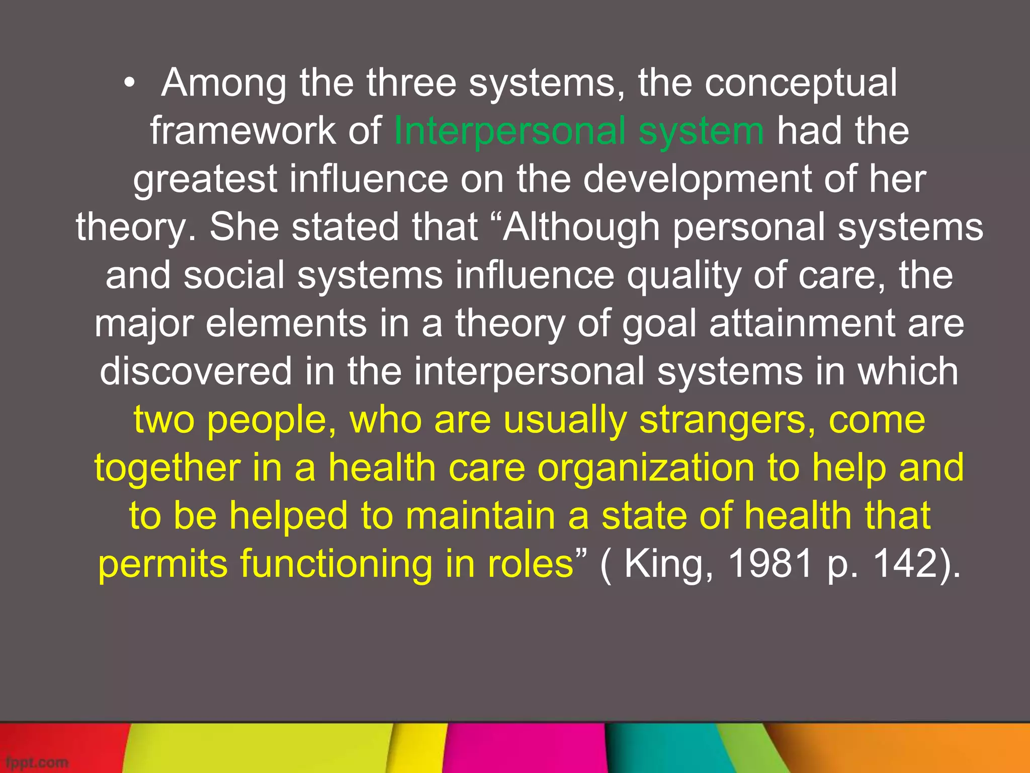 Imogene King’s Goal Attainment Theory | PPTX | Family and Relationships