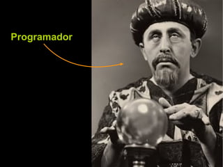 Programador
 