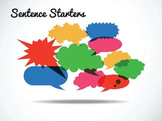 Sentence Starters
 
