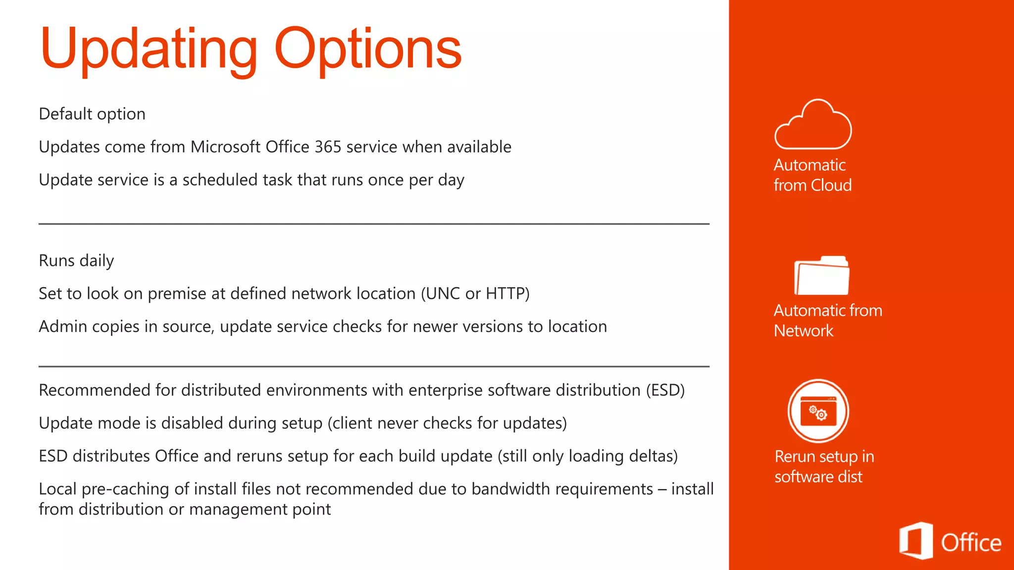 Automatic
from Cloud




Automatic from
Network




Rerun setup in
software dist
 