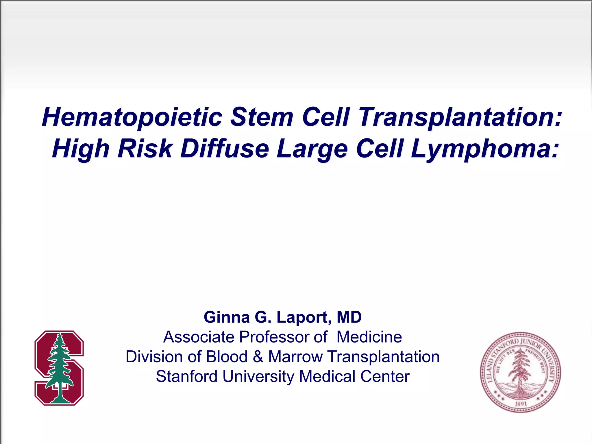 Hematopoietic Stem Cell Transplantation: High Risk Diffuse Large Cell ...