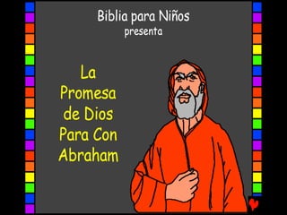 04 La Promesa de Dios para con Abraham
