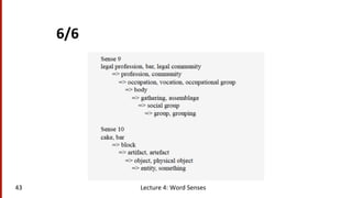 6/6	
  
43	
   Lecture	
  4:	
  Word	
  Senses	
  
 