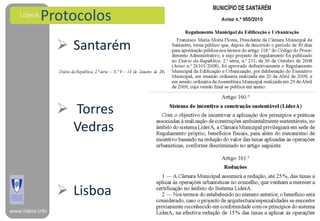 LiderA   Protocolos
                   Santarém



                   Torres
                    Vedras



                   Lisboa
www.lidera.info
 