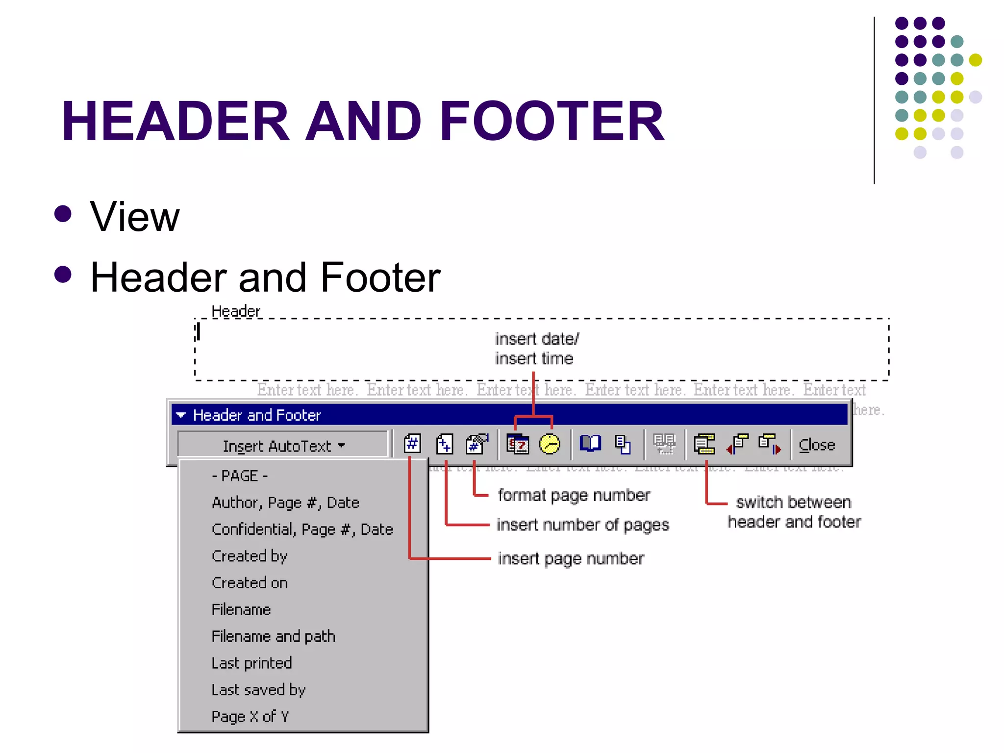 HEADER AND FOOTER View Header and Footer 