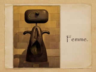 Femme.
 