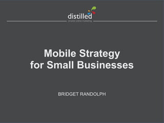 Getting Started
with
Mobile
 