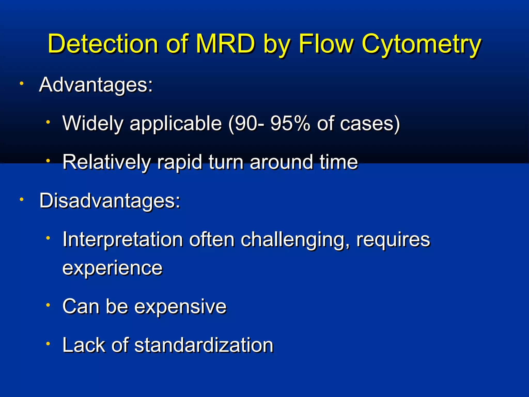 Monitoring of Minimal Residual Disease Principles and Applications | PPT