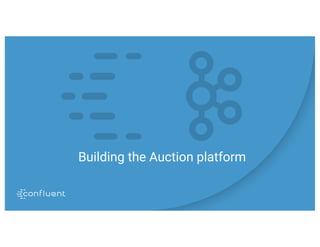 Building the Auction platform
 