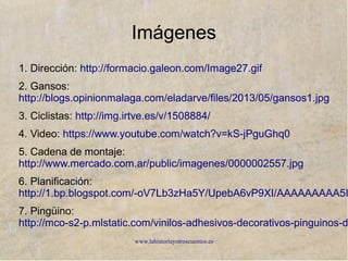 www.lahistoriayotroscuentos.es
Bibliografía
● ABADÍA, Lopoldo, La crisis ninja y otros misterios de
la economía actual, Espasa, Madrid, 2009.
● HARFORD, Tim, El economista camuflado, Temas de
hoy, Madrid, 2007.
● HARFORD, Tim, La lógica oculta de la vida, Temas de
hoy, Madrid, 2009.
● MASAKI, Sean, Economía para Dummies, Ediciones
Gránica, Sabadell, 2008.
● MONTERO, Fernando, GALÁN Rafael, La empresa
según Homer Simpson, Gestión 2000, Barcelona,
2010.
 