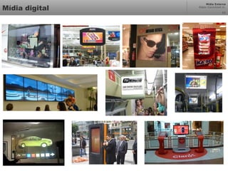 Mídia Externa
Odair Cavichioli Jr.
Mídia digital 11
 